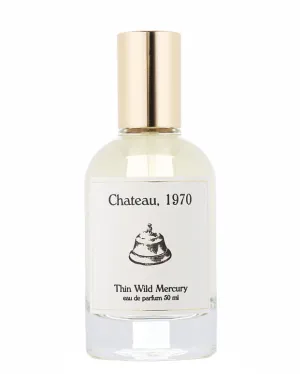 Chateau | Thin Wild Mercury