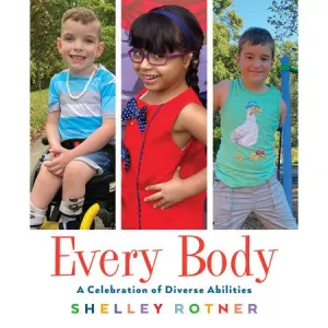 Every Body - a Celebration of Diverse Abilities