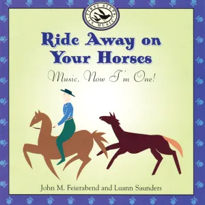 Ride Away on Your Horses