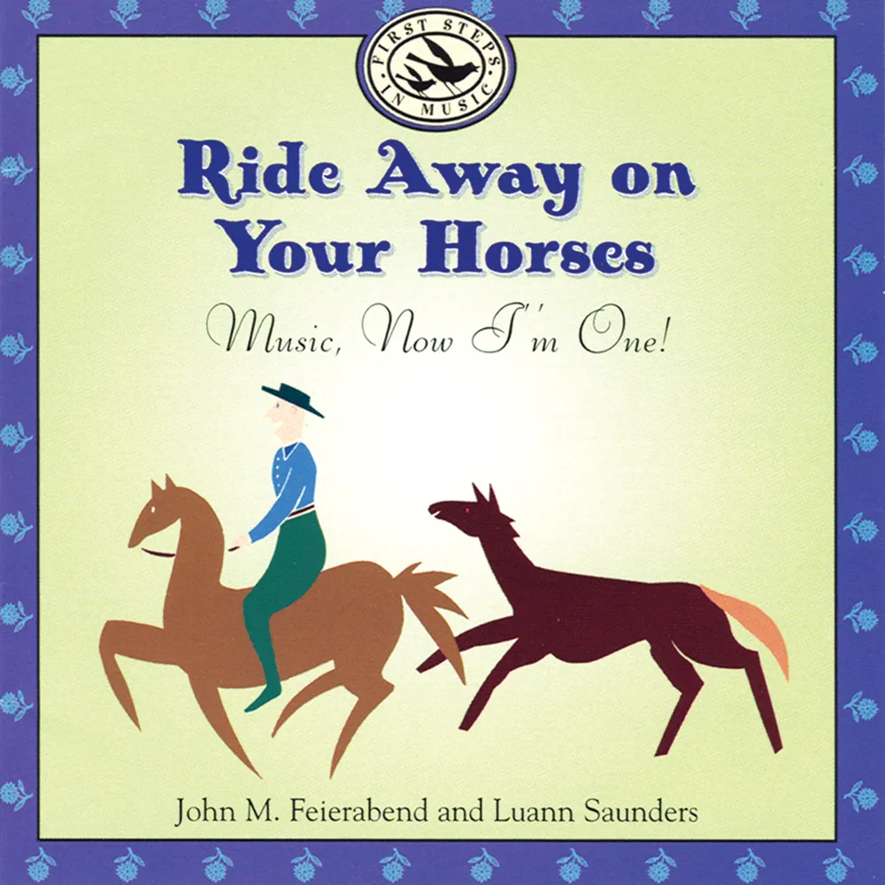 Ride Away on Your Horses