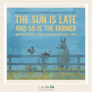 The Sun Is Late and So Is The Farmer